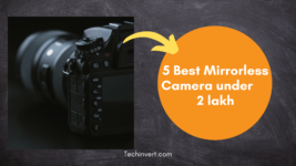 5 Best Mirrorless Camera under 2lakh