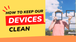How to Keep Devices Clean