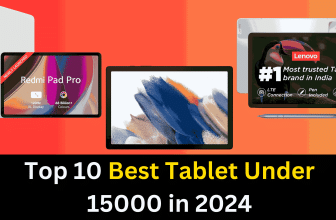 Top 10 Best Tablet Under 15000 in 2024