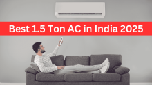 Top 10 Best 1.5 Ton AC In India 2025